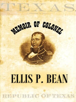 cover image of Memoir of  Colonel Ellis P. Bean,  Written by Himself,  About the Year 1816